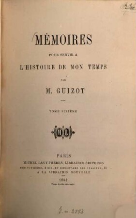 Mémoires pour servir à l'histoire de mon temps, 6