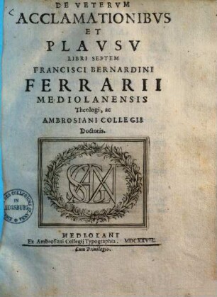 De veterum acclamationibus et plausu : libri septem