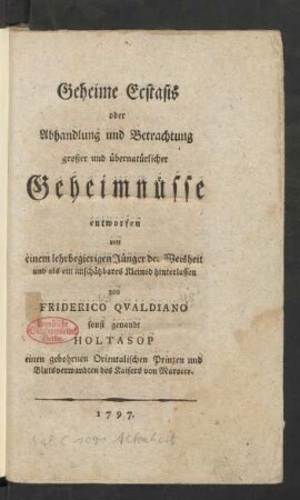 Geheime Ecstasis oder Abhandlung und Betrachtung großer und übernatürlicher Geheimnüsse