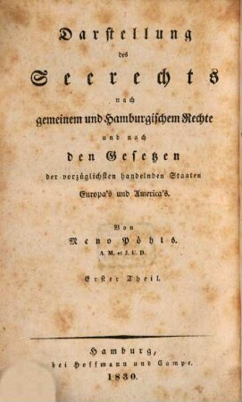 Darstellung des gemeinen Deutschen und des Hamburgischen Handelsrechts für Juristen und Kaufleute. 3,1. Seerecht ; 1