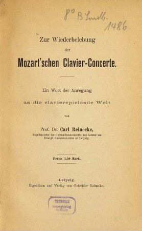 Zur Wiederbelebung der Mozart'schen Clavier-Concerte : Ein Wort der Anregung an die clavierspielende Welt