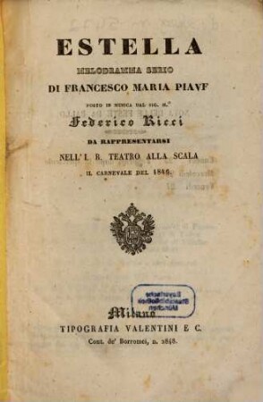 Estella : melodramma serio ; da rappresentarsi nell'I. R. Teatro alla Scala il carnevale del 1846