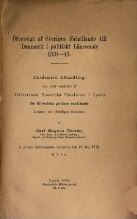 Öfversigt af Sveriges förhållende till Danmark i politiskt hänseende : 1319 - 43