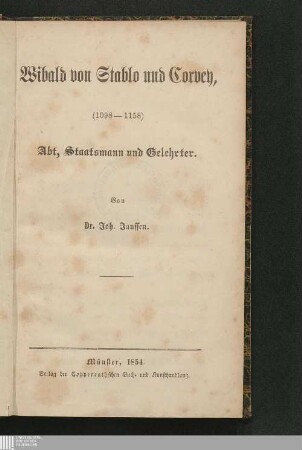 Wibald von Stablo und Corvey, (1098 - 1158), Abt, Staatsmann und Gelehrter