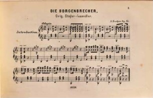 Original-Compositionen für Zither, 6. op. 15: Die Sorgenbrecher: Original-Steyrerländler