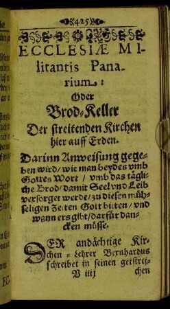 Ecclesiæ Militantis Panarium. Oder Brod-Keller Der streitenden Kirchen hier auff Erden.