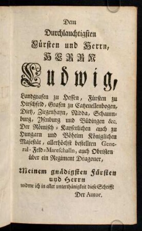 Dem Durchlauchtigsten Fuersten und Herrn, Herrn Ludwig ...