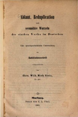 Ablaut, Reduplication und secundäre Wurzeln der starken Verba im Deutschen : eine sprachgeschichtliche Untersuchung
