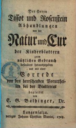 Der Herrn Tissot und Rosenstein Abhandlungen von der Natur und Cur der Kinderblattern