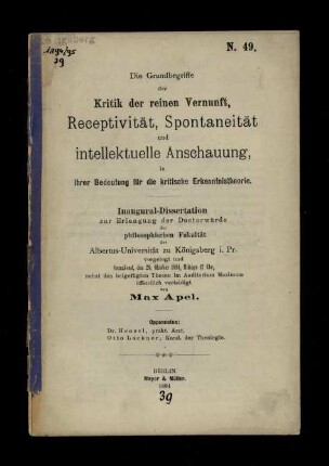 Die Grundbegriffe der Kritik der reinen Vernunft, Receptivität, Spontaneität und intellektuelle Anschauung in ihrer Bedeutung für die kritische Erkenntnistheorie