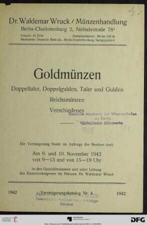 Goldmünzen : Doppeltaler, Doppelgulden, Taler und Gulden, Reichsmünzen, Verschiedenes ; Versteigerung 9. und 10. November 1942