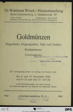Goldmünzen : Doppeltaler, Doppelgulden, Taler und Gulden, Reichsmünzen, Verschiedenes ; Versteigerung 9. und 10. November 1942