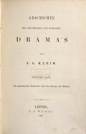 Geschichte des griechischen und römischen Drama's, 2. Die griechische Komödie und das Drama der Römer