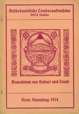 Kreis Annaberg / Geburt, Taufe, Kindheit Zusammenfassung 1934 [Zusammenfassung der Umfrage in Orten im Kreis Annaberg]