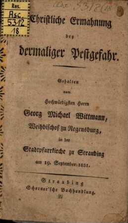 Christliche Ermahnung bey dermaliger Pestgefahr