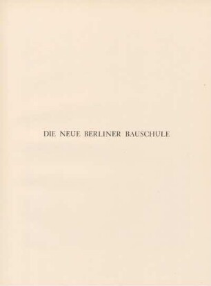 Die neue Berliner Bauschule