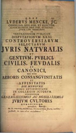 Lüderus Mencke ... ad ventilationem publicam disputationum 31. controversiarum selectarum iuris naturalis invitat : [disquirens simul, an in concursu creditorum renunciationis fructu creditor gaudeat?]