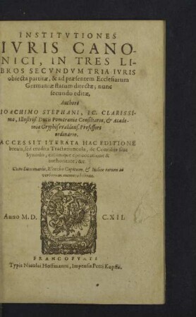 Institvtiones Ivris Canonici : In Tres Libros Secundum Tria Iuris obiectae partitae, & ad praesentem Ecclesiarum Germaniae statum directae; nunc secundo editae