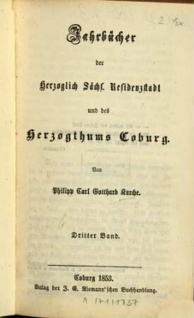 Jahrbücher der Herzogl. Sächs. Residenzstadt Coburg, 3. Die ältere und älteste Geschichte der Stadt und des Landes Coburg