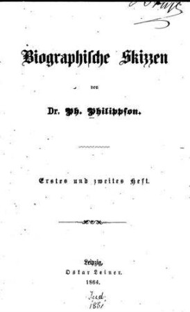 Biographische Skizzen / von Ph[oebus] Philippson