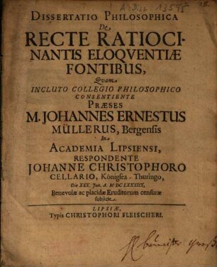 Dissertatio Philosophica De Recte Ratiocinantis Eloquentiae Fontibus