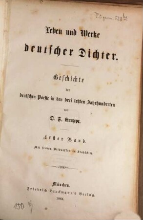 Leben und Werke deutscher Dichter : Geschichte der deutschen Poesie in den drei letzten Jahrhunderten. 1