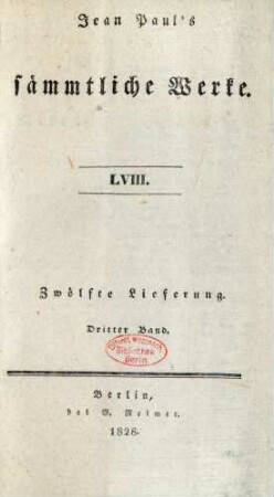Bd. 58 = Lfg. 12, Bd. 3, Bändchen 3: Jean Paul's sämmtliche Werke