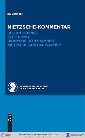 Band 6,2: Historischer und kritischer Kommentar zu Friedrich Nietzsches Werken: Kommentar zu Nietzsches "Der Antichrist", "Ecce homo", "Dionysos-Dithyramben", "Nietzsche contra Wagner"