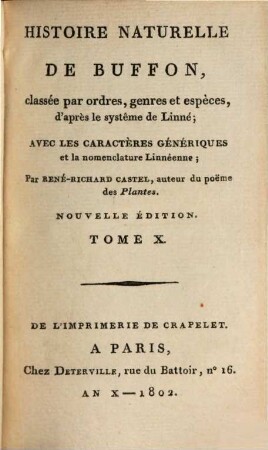 Histoire Naturelle De Buffon : classée par ordres, genres et espèces, d'après le système de Linnée ; avec les Caractères génériques et la nomenclature Linnéenne, 10. Quadrupedes ; T. 7