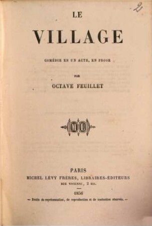 Le village : Comédie en un acte, en prose. Par Octave Feuillet