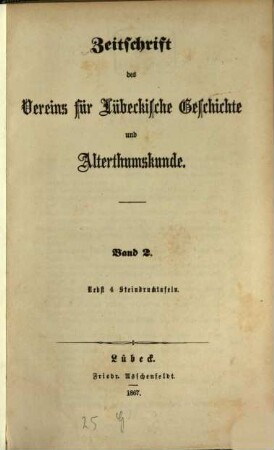 Zeitschrift des Vereins für Lübeckische Geschichte und Altertumskunde. 2. 1867