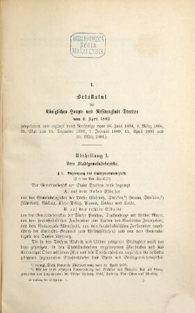 Sammlung der Ortsgesetze, Regulative, Bekanntmachungen und Dienstordnungen, sowie der wichtigsten Verträge aus der Verwaltung der Stadt Dresden : Mit oberbehördlichen Verordnungen und Entscheidungen. Herausg. vom Rathe zu Dresden, 1