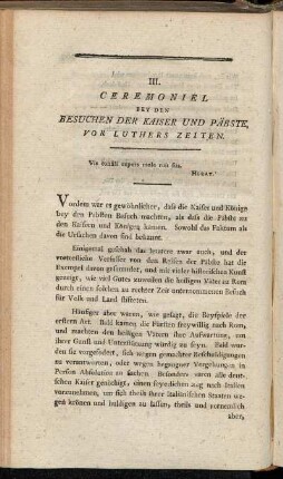 III. Ceremoniel bey den Besuchen der Kaiser und Päbste, vor Luthers Zeiten.