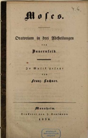 Moses : Oratorium in drei Abtheilungen