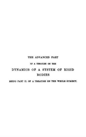 Part 2: A Treatise on the Dynamics of a System of Rigid Bodies. Part 2