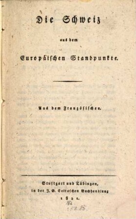 Die Schweiz aus dem europäischen Standpunkte