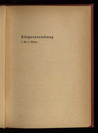 Körpererziehung: 1. bis 4. Klasse