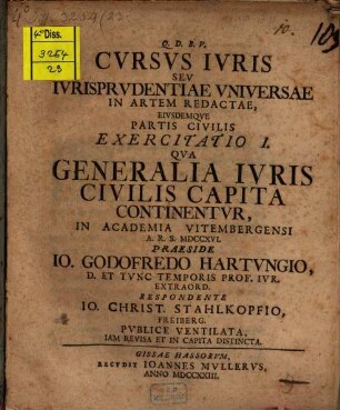Cvrsvs ivris, sev ivrisprvdentiae vniversae in artem redactae, eivsdemqve partis civilis exercitatio, I.. Qua generalia iuris civilis capita continentur