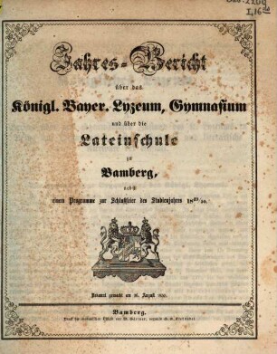 Jahres-Bericht über das Königl. Bayer. Lyceum, Gymnasium und über die Lateinische Schule zu Bamberg. 1849/50 (1850)