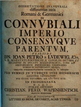 Dissertatione Inavgvrali differentias iuris Romani & Germanici In Connvbiali Imperio Consensvqve Parentvm