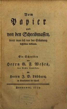Vom Papier und von den Schreibmassen, derer man sich vor der Erfindung desselben bediente
