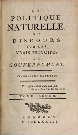 La politique naturelle ou discours sur les vrais principes du gouvernement, 2