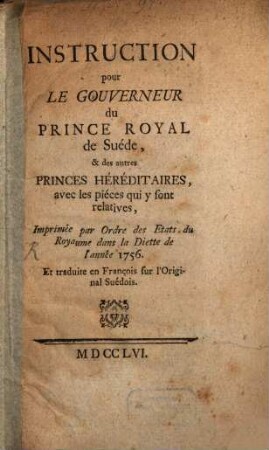 Instruction pour le gouverneur du prince royal de Suéde