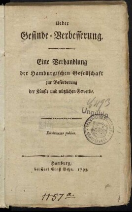 Ueber Gesinde-Verbesserung : Eine Verhandlung der Hamburgischen Gesellschaft zur Beförderung der Künste und nützlichen Gewerbe.