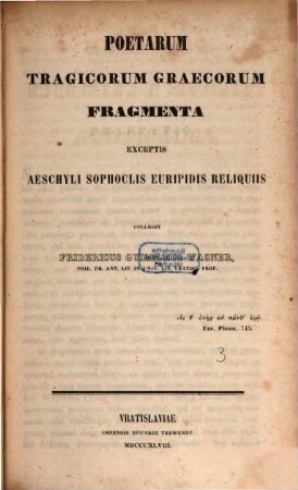 Poetarum tragicorum Graecorum fragmenta, 3. Exceptis Aeschyli Sophoclis Euripidis reliquiis