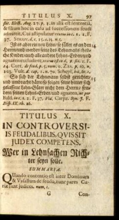 Titulus X. In Controversiis Feudalibus, Quissit Iudex Competens. Wer in Lehnsachen Richter seyn solle