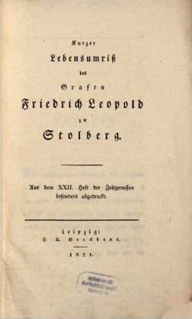 Kurzer Lebensumriß des Grafen Friedrich Leopold zu Stolberg