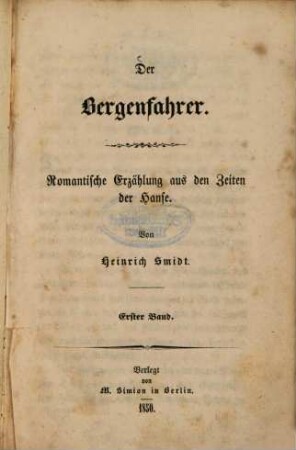 Der Bergenfahrer : Romantische Erzählung aus den Zeiten der Hanse. Von Heinrich Smidt, 1