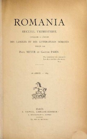 Romania : R ; revue consacrée à l'étude des langues et des littératures romanes, 18. 1889