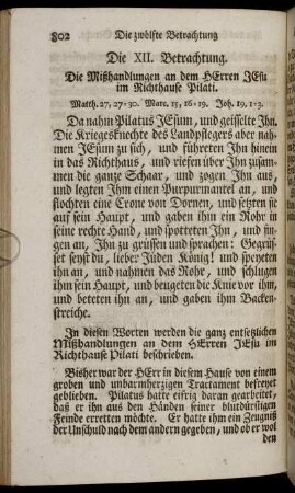 Die XII. Betrachtung. Die Mißhandlungen an den Herren Jesu im Richthause Pilati.